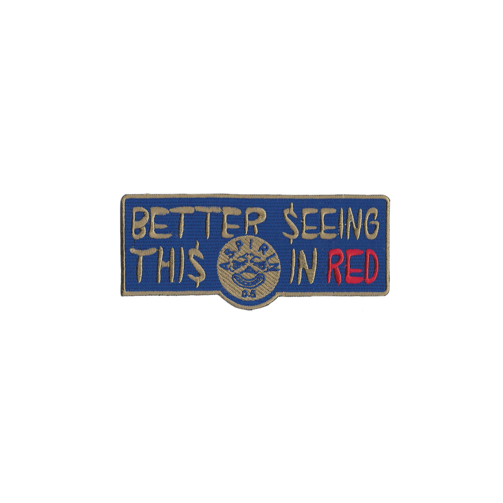 Better Seeing This In Red Embroidery Patch
