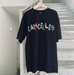 Cancelled Tee